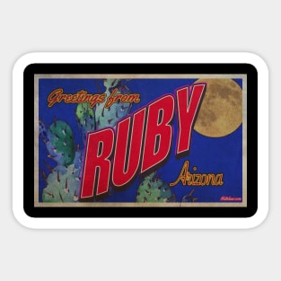 Greetings from Ruby, Arizona Sticker